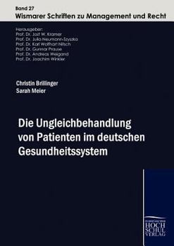 Paperback Die Ungleichbehandlung von Patienten im deuteschen Gesundheitssystem [German] Book