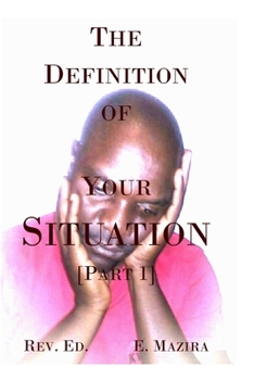 Paperback The Definition of Your Situation: Part 1 Book