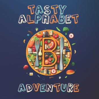 Paperback Tasty Alphabet Adventure Book