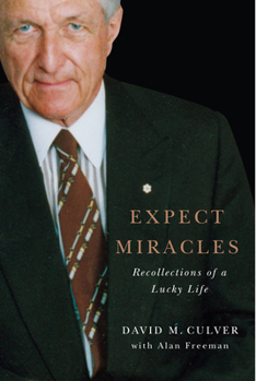 Hardcover Expect Miracles: Recollections of a Lucky Life Volume 19 Book