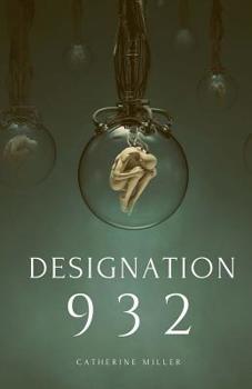 Designation 932 - Book #1 of the Wholeness Project
