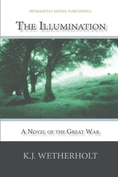 Paperback The Illumination: A Novel of the Great War Book