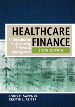 Healthcare Finance:  An Introduction to Accounting and Financial Management