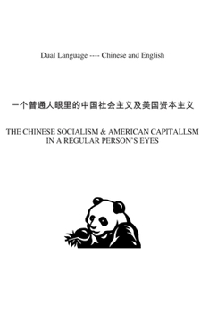 Paperback The Chinese Socialism: American Capitalism in a Regular Person's Eyes Book
