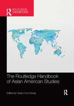 Paperback The Routledge Handbook of Asian American Studies Book