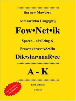Tha New Mawd.Rn A.Maar.I.Kn Lang.Gwij: Fow.Net.Ik Speech - SPeL.Ing & Prow.Nun.See.AA.SHn Dik.Sha.NaaR.Ee A-K Ferst A.Dish.N