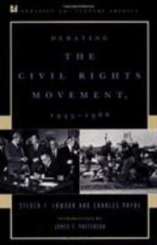 Paperback Debating the Civil Rights Movement, 1945 1968 Book
