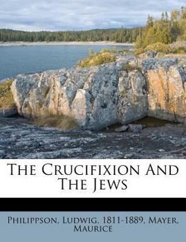 Paperback The Crucifixion and the Jews Book