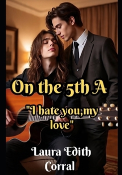 Paperback On the Fifth a: I Hate You, My Love. Book