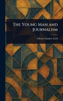 Hardcover The Young Man and Journalism Book