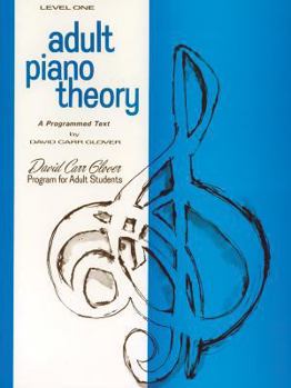 Paperback Adult Piano Theory: Level 1 (A Programmed Text) (David Carr Glover Adult Library) Book