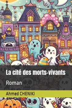 Paperback La cité des morts-vivants: Roman [French] Book