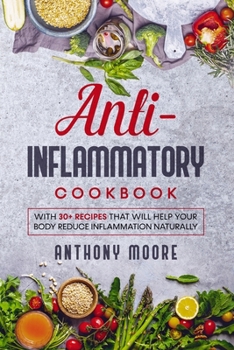 Paperback Anti-Inflammatory: Best anti-inflammatory recipes Book