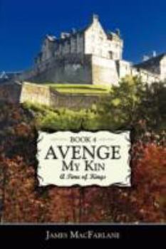 Paperback Avenge My Kin - Book 4: A Time of Kings Book