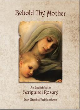 Hardcover Behold Thy Mother An English/Latin Scriptural Rosary Book