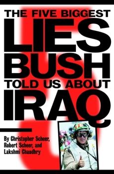 Paperback The Five Biggest Lies Bush Told Us about Iraq Book