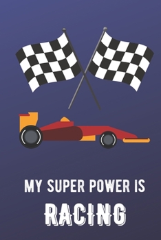 My Super Power Is Racing: Sports Athlete Hobby 2020 Calendar and Planner for Friends Family Coworkers. Great for Sport Fans and Players.