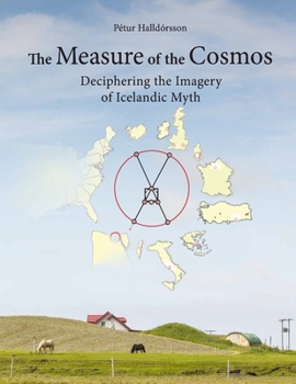 Paperback The Measure of the Cosmos: Deciphering the Imagery of Icelandic Myth Book