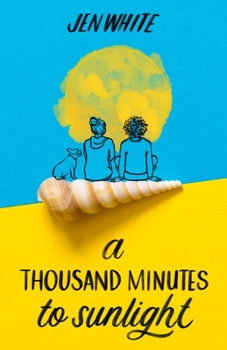 Hardcover A Thousand Minutes to Sunlight Book