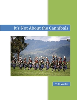 Paperback It's Not About the Cannibals Book