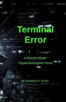 Paperback Terminal Error: A Roscoe Wright, Private Investigator Novel Book