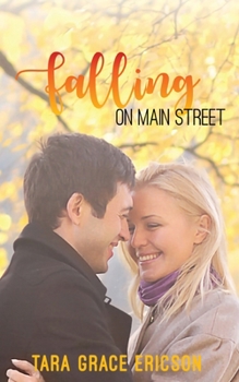 Falling on Main Street - Book #1 of the Main Street Minden