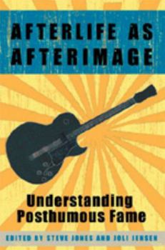 Paperback Afterlife as Afterimage: Understanding Posthumous Fame Book