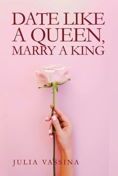 Paperback Date like a Queen, Marry a King Book