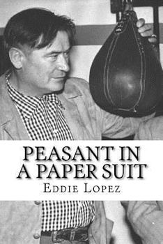 Paperback Peasant In A Paper Suit: The Life of Steve Strelich Athlete, Actor and Ambassador of Goodwill (1903-1971) Book