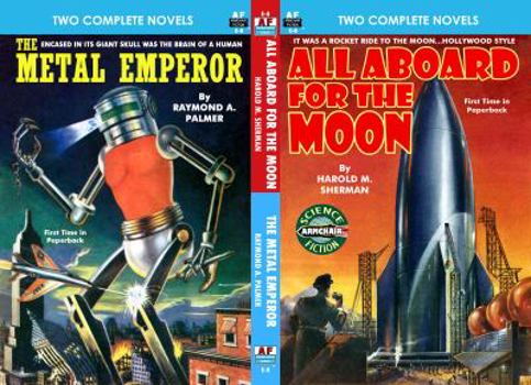 All Aboard for the Moon & The Metal Emperor