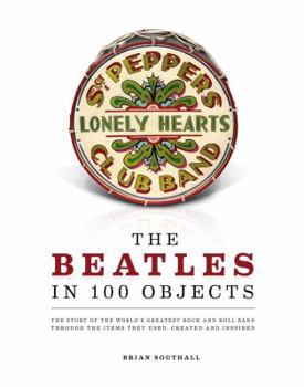 Hardcover The Beatles in 100 Objects Book
