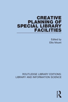 Paperback Creative Planning of Special Library Facilities Book