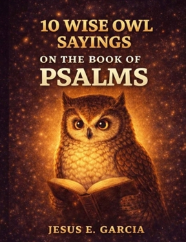 10 Wise Owl Sayings on the Book of Psalms