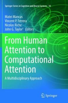 Paperback From Human Attention to Computational Attention: A Multidisciplinary Approach Book