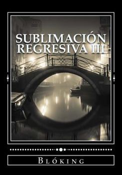 Paperback Sublimación regresiva III [Spanish] Book