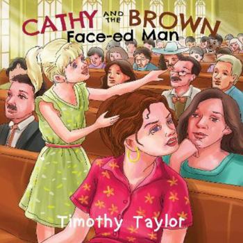 Paperback Cathy and the Brown Face-ed Man Book