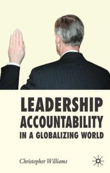 Hardcover Leadership Accountability in a Globalizing World Book