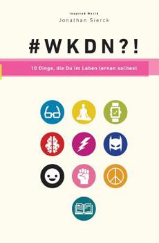 Paperback Wie kannst Du nur?! - 10 Dinge, die Du im Leben lernen solltest [German] Book