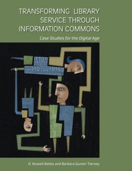 Paperback Transforming Library Service through Information Commons Book