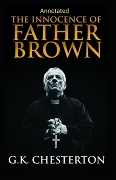 Paperback The Innocence of Father Brown (Annotated Original Edition) Book