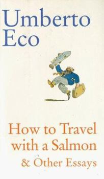 Hardcover How to Travel with a Salmon and Other Essays Book