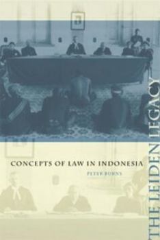 Paperback The Leiden Legacy: Concepts of Law in Indonesia Book