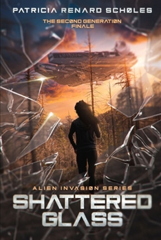 Paperback Shattered Glass: An Alien Invasion Series - The Second Generation Book