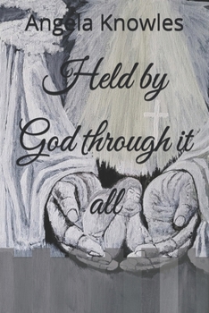 Paperback Held by God through it all Book