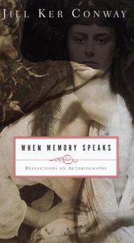 Hardcover When Memory Speaks: Reflections on Autobiography Book