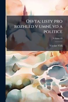 Paperback Osvta; listy pro rozhled v umní, vd a politice; Volume 49 [Czech] Book