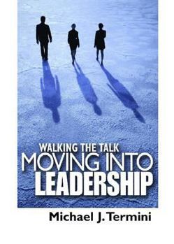 Hardcover Walking the Talk: Pathways to Leadership Book