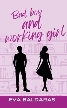 Paperback Bad boy and working girl: 2ème édition [French] Book