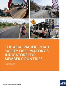 Paperback The Asia-Pacific Road Safety Observatory's Indicators for Member Countries Book