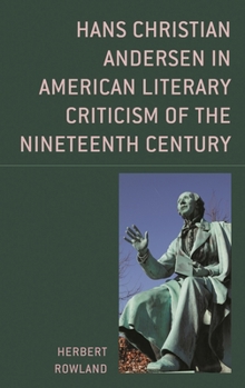 Hardcover Hans Christian Andersen in American Literary Criticism of the Nineteenth Century Book